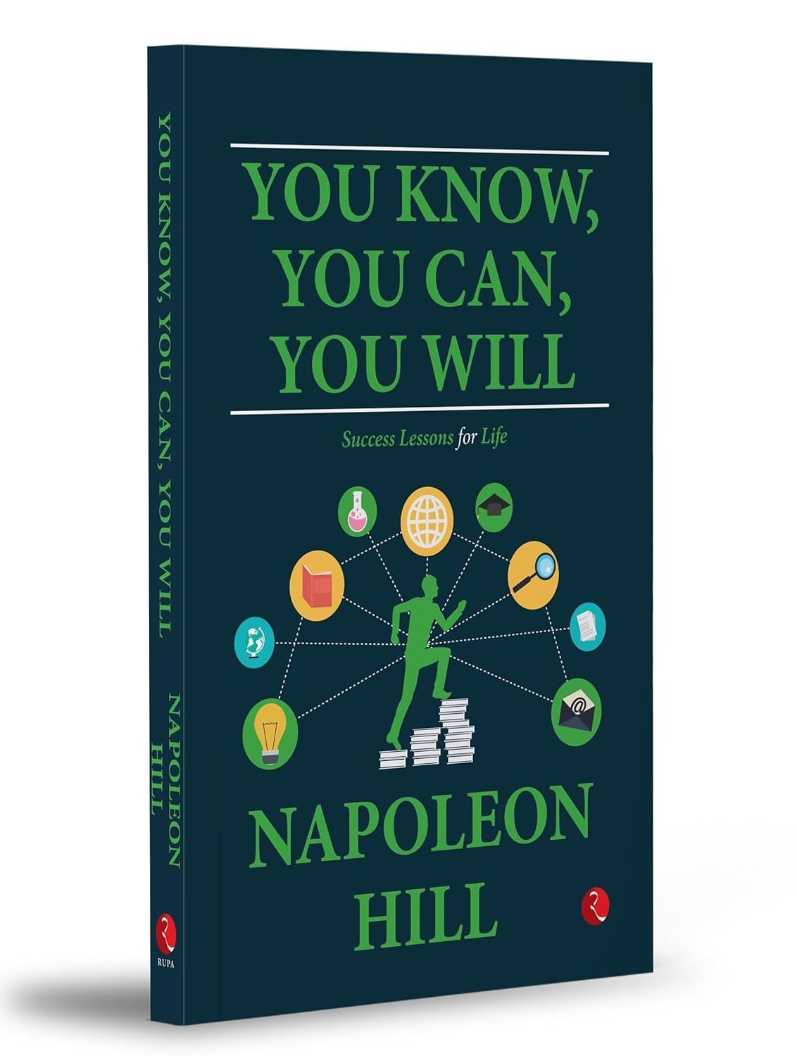 You Know, You Can, You Will: Success Lessons for Life