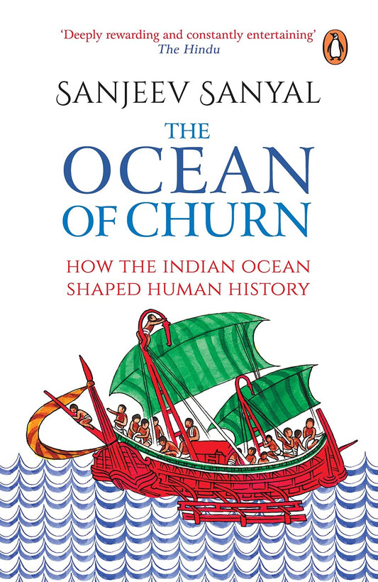 The Ocean of Churn: How the Indian Ocean Shaped Human History by Sanjeev Sanyal book cover