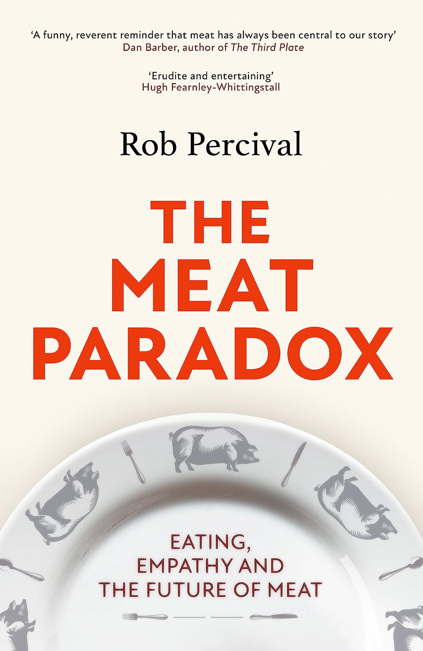 The Meat Paradox: Eating, Empathy and the Future of Meat book cover