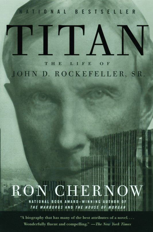 Titan: The Life of John D. Rockefeller  Sr. by Ron Chernow book cover