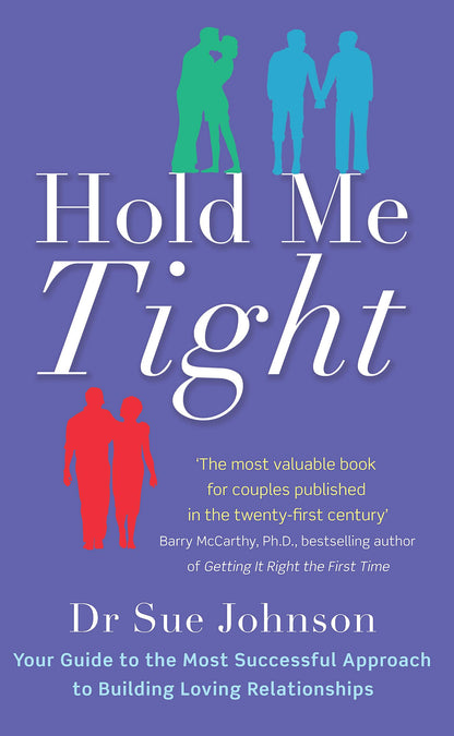 HOLD ME TIGHT