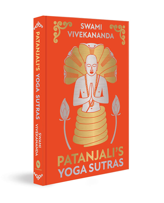 Swami Vivekananda’s Patanjali's Yoga Sutras (Deluxe Hardbound Edition) – Indian Philosophy on Yoga| Spiritual Practice of Self-Realization