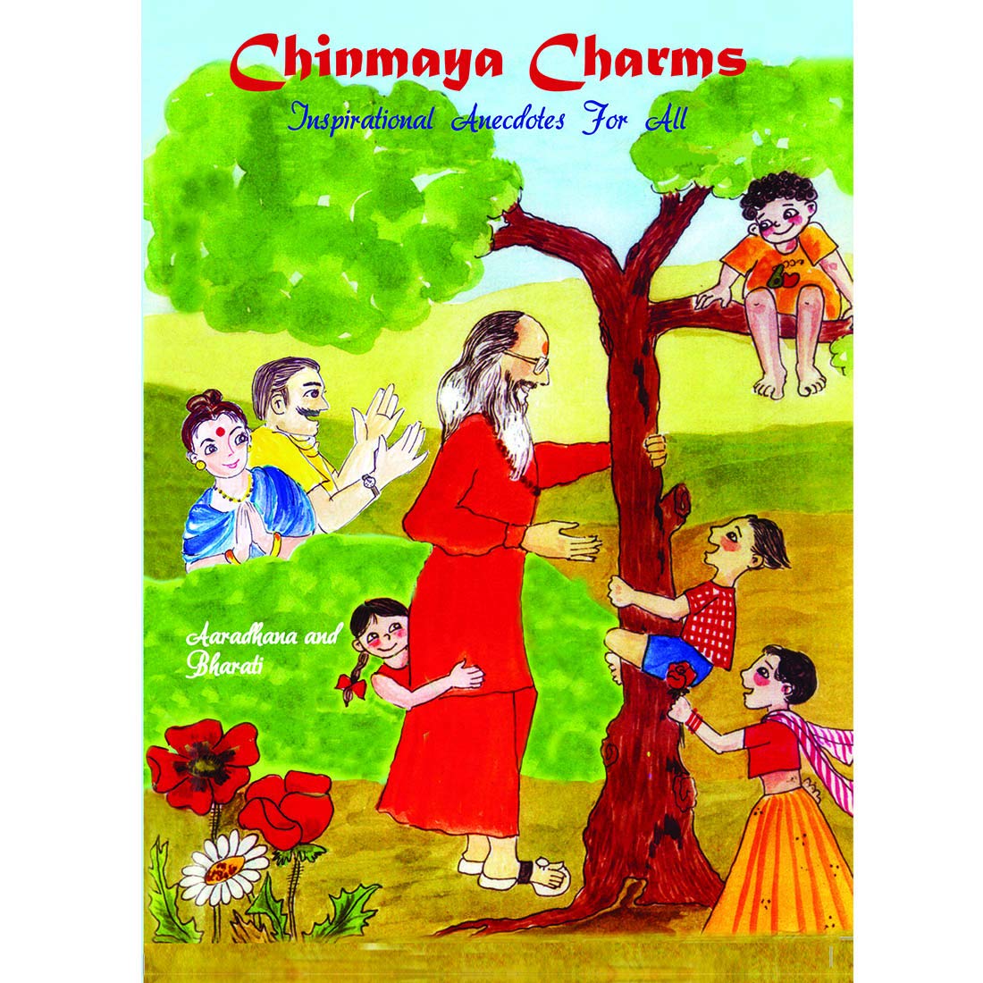 Chinmaya Charms: Inspirational Anedotes for All book cover