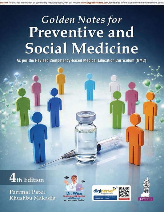Golden Notes for Preventive and Social Medicine, 4/E for MBBS, MD/DNB (PSM) & NEET PG Exam | High-Yield Quick Revision: Case-Based Discussions, Viva Voce, Spots and 85+ Term Comparisons: 1