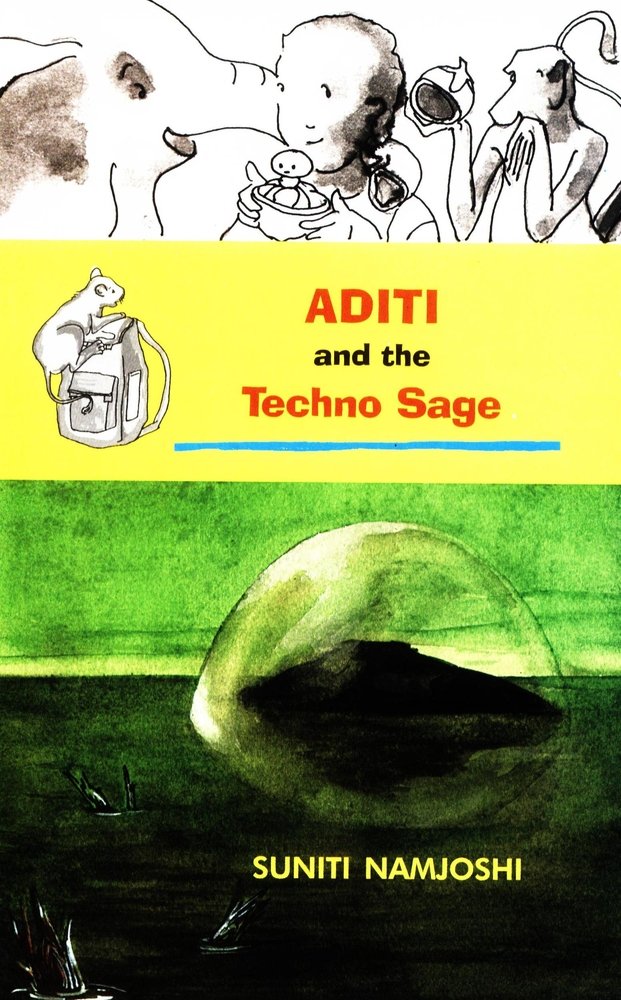 Aditi and the Techno Sage (English) [Paperback] [2007] Suniti Namjoshi; Shefalee Jain book cover