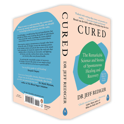 Cured: The Remarkable Science and Stories of Spontaneous Healing and Recovery