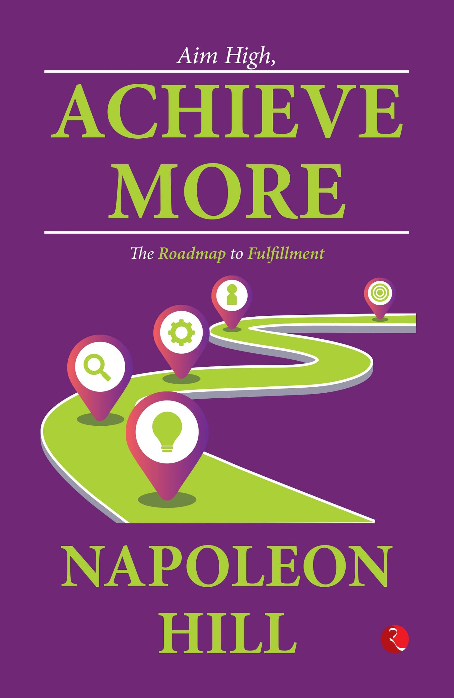 Aim High, Achieve More: The Roadmap to Fulfillment