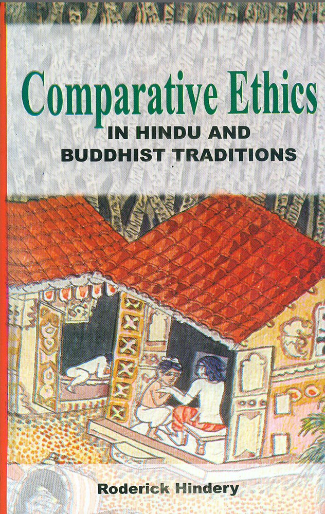 Comparative Ethics in Hindu and Buddhist Traditions book cover