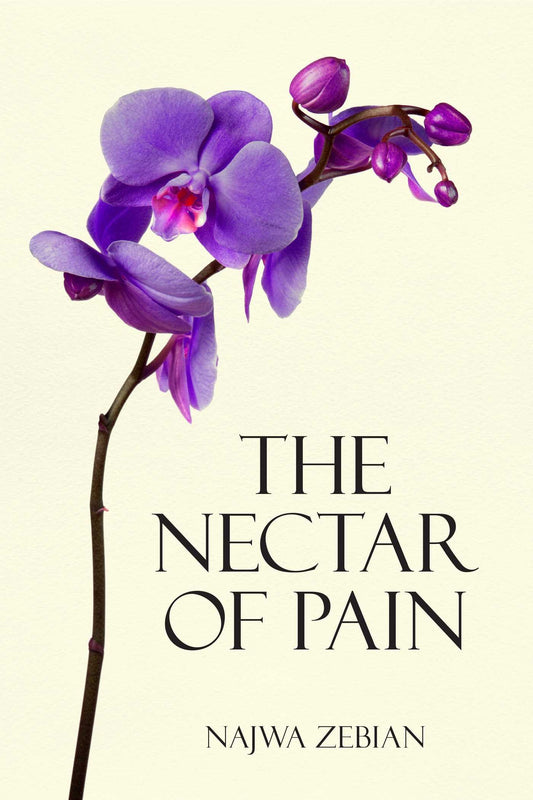 The Nectar of Pain by Najwa Zebian book cover