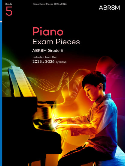 Piano Exam Pieces 2025 & 2026: Selected from the 2025 & 2026 syllabus (ABRSM Exam Pieces)