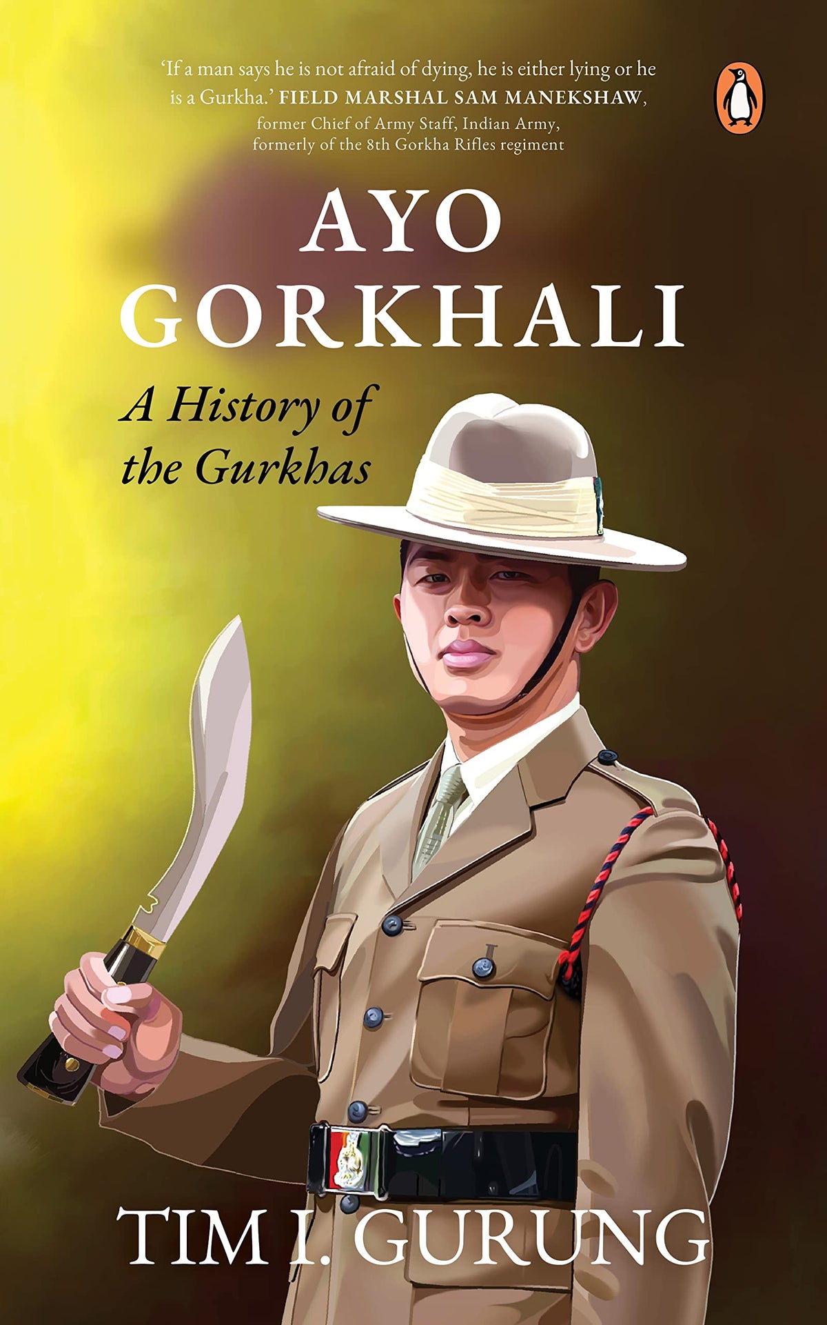 Ayo Gorkhali: A History of the Gurkhas book cover