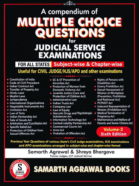 A Compendium of Multiple Choice Questions for Judicial Service Examinations – Volume 2 | Subject-Wise & Chapter-Wise MCQs | Civil Judge, HJS, APO & ... Edition | Samarth Agrawal & Shreya Bhargava