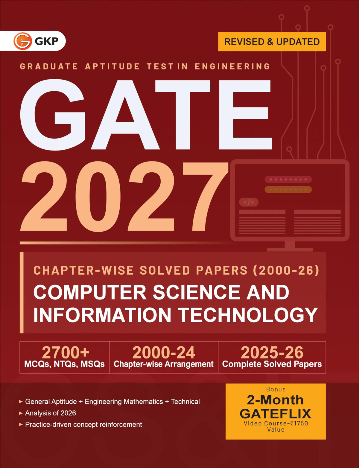 GATE CS/IT 2027 : Computer Science & Information Technology Chapter-wise Solved Papers (2000–2026) | Includes 2026-2025 Latest Solved Papers | 25 Years Chapterwise PYQs | 2700+ MCQs, NTQs & MSQs