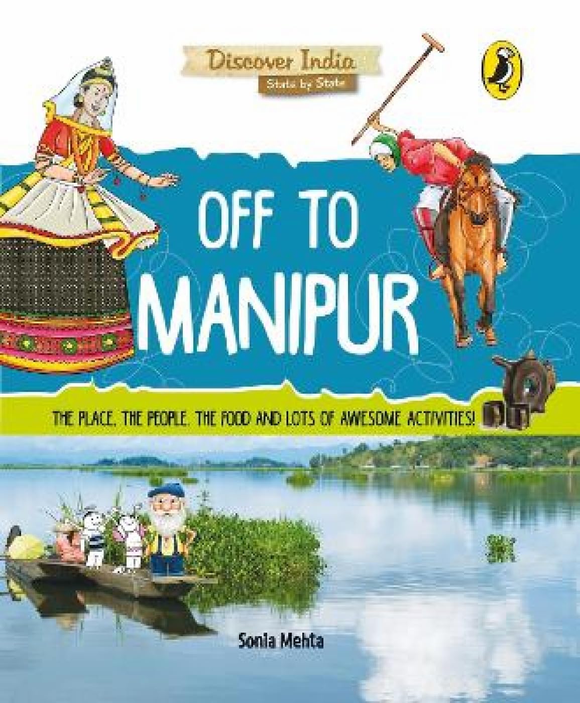 Discover India: Off To Manipur book cover