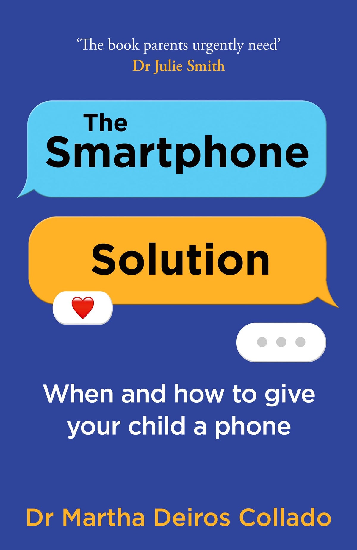 The Smartphone Solution: When and how to give your child a phone