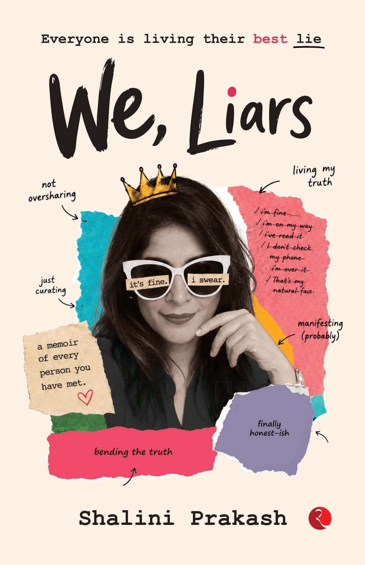 We, Liars: Everyone is Living Their Best Lie