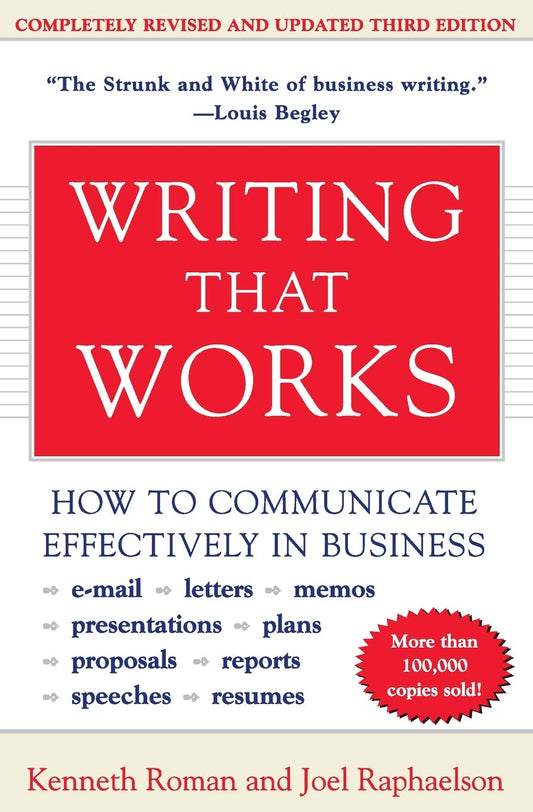 Writing That Works  3rd Edition: How to Communicate Effectively in Business by Kenneth RomanJoel Raphaelson book cover