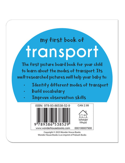 My First Book of Transport | First Vehicle Board Book for Babies, Toddlers & Preschoolers | Learn About Cars, Trains, Planes & More with Bright Pictures | Early Learning Book for Kids Ages 0-3 Years