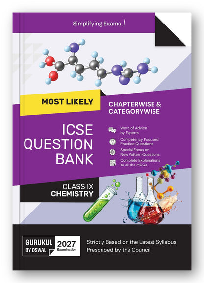 Gurukul by Oswal ICSE Class 9 Chemistry Most Likely Question Bank for 2027 Exam | Chapterwise & Categorywise Questions, Competency-Based Practice, New Pattern Questions, MCQ Explanations