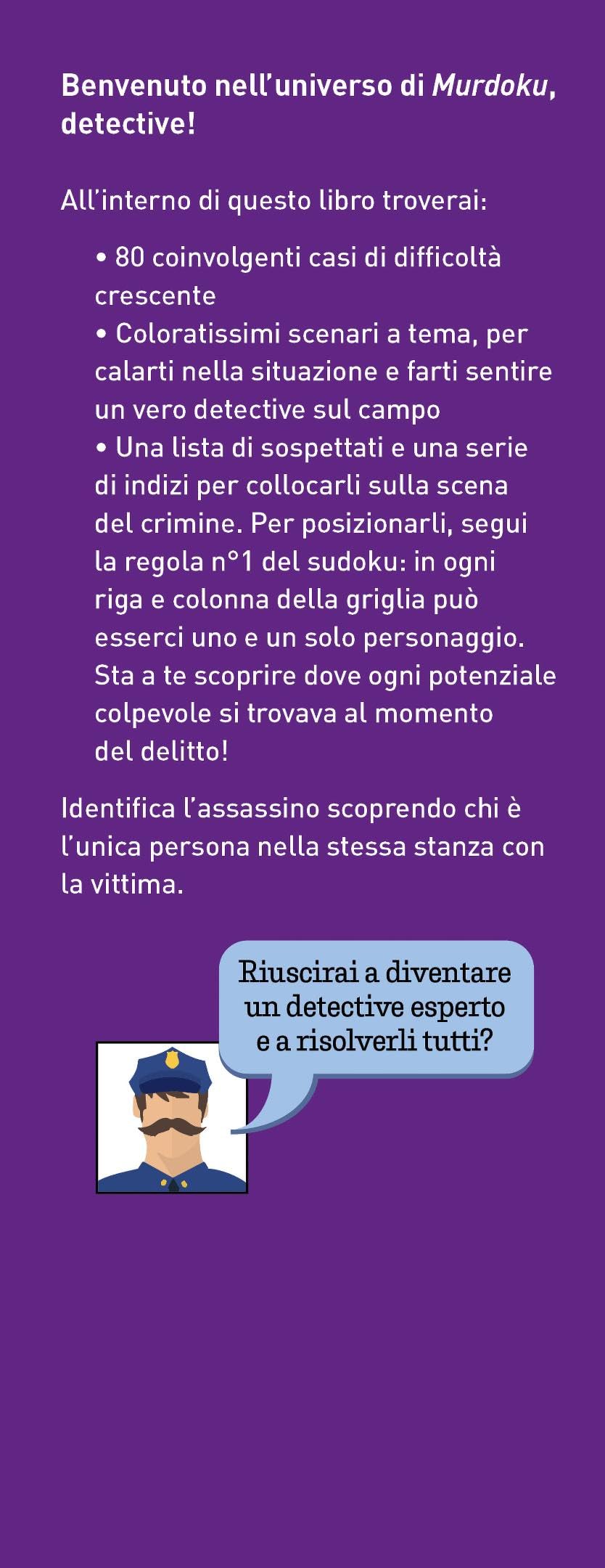 Murdoku. 80 omicidi misteriosi da risolvere con la logica. Il primo libro che unisce crime e sudoku