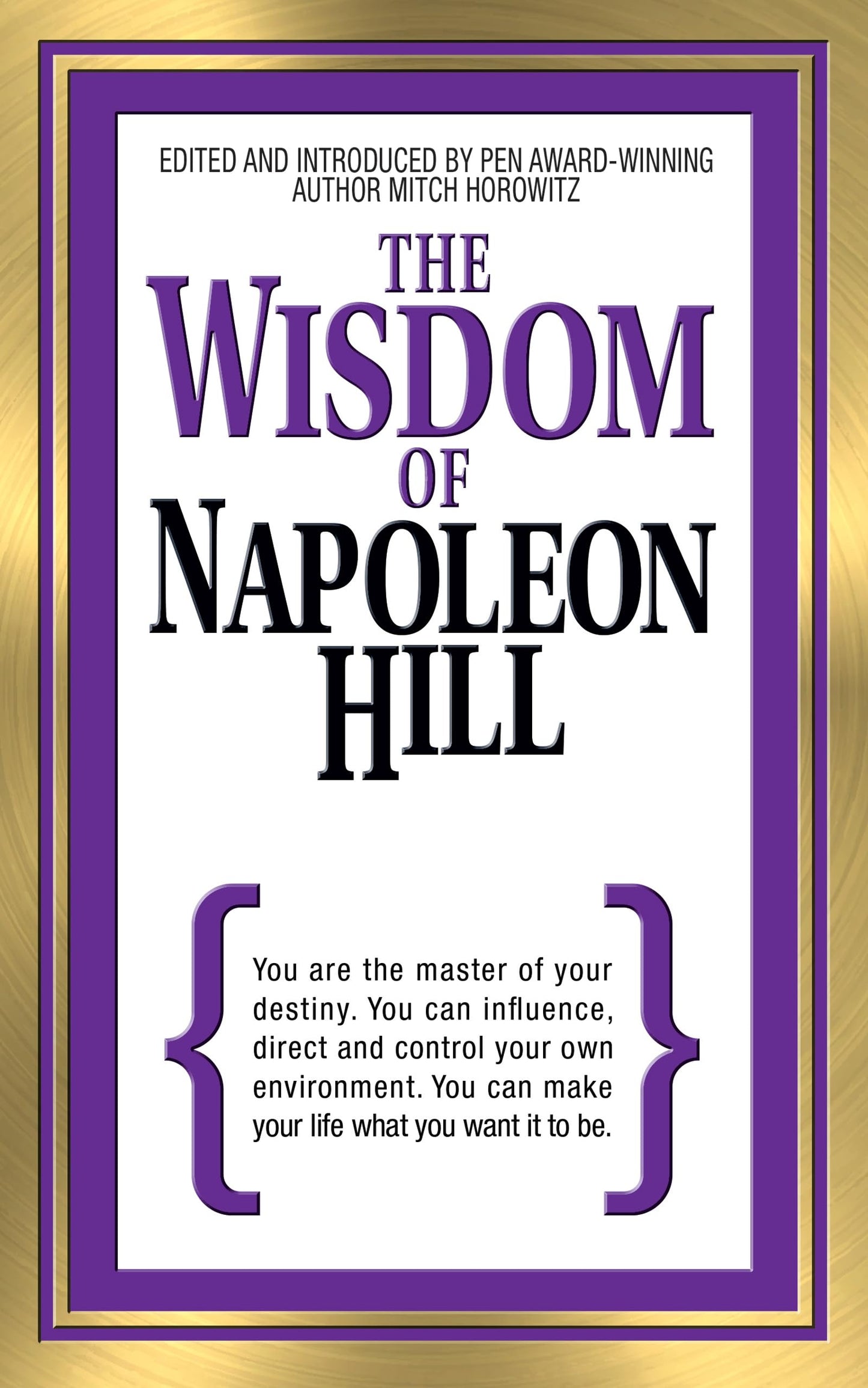 Wisdom of Napoleon Hill (The Wisdom of)
