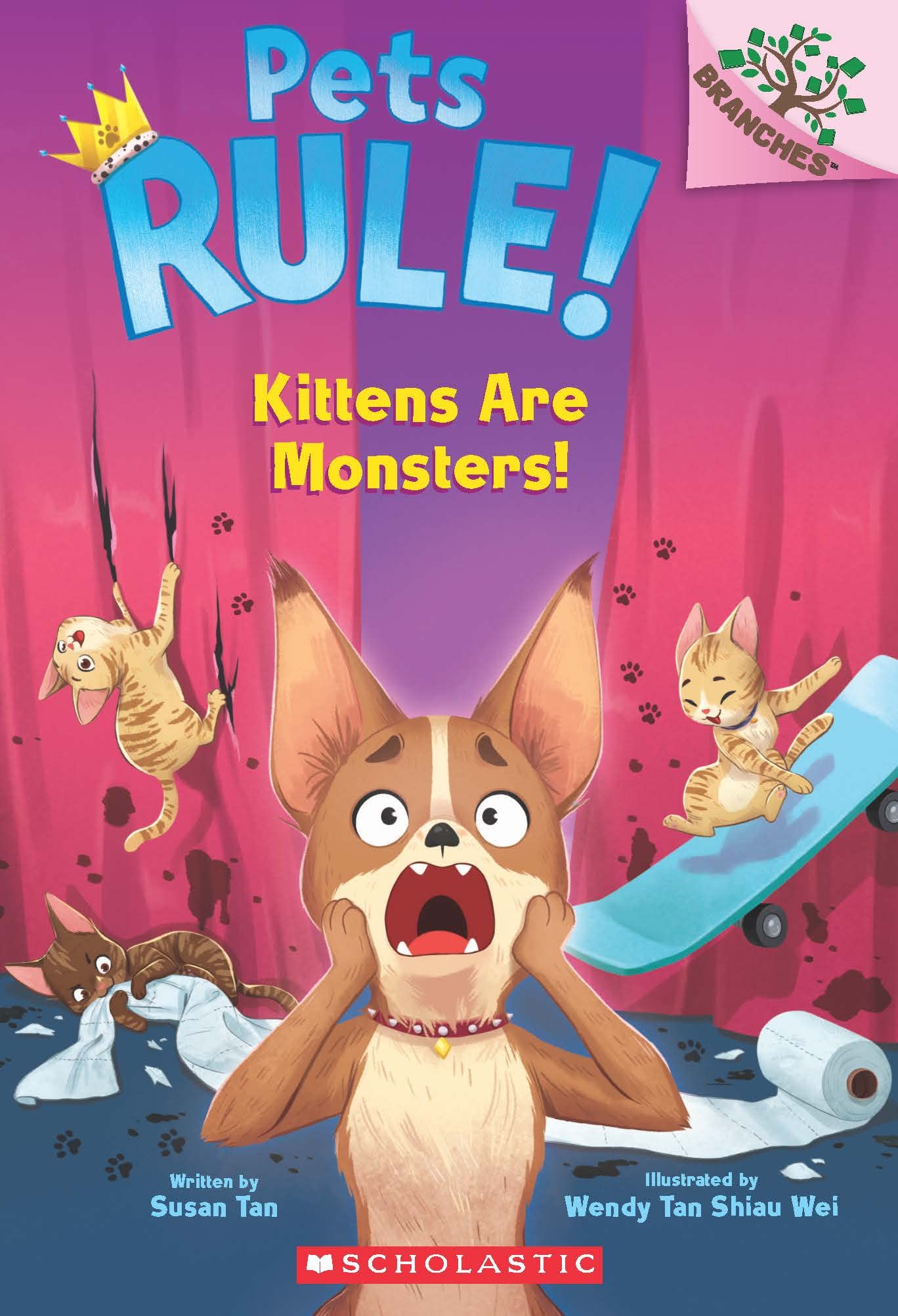 Pets Rule! #3: Kittens Are Monsters! (A Branches Book) book cover