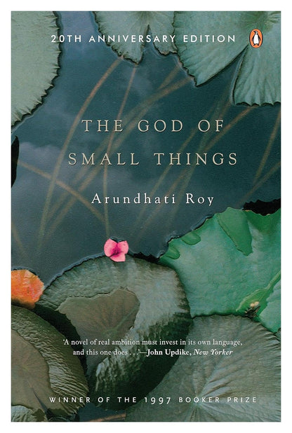 Lekeen The God of Small Things by Arundhati Roy | Anniversary Edition Literary Fiction Featuring Family Drama, Emotional Storytelling, Cultural Insights, Thoughtful, and Contemporary Literature