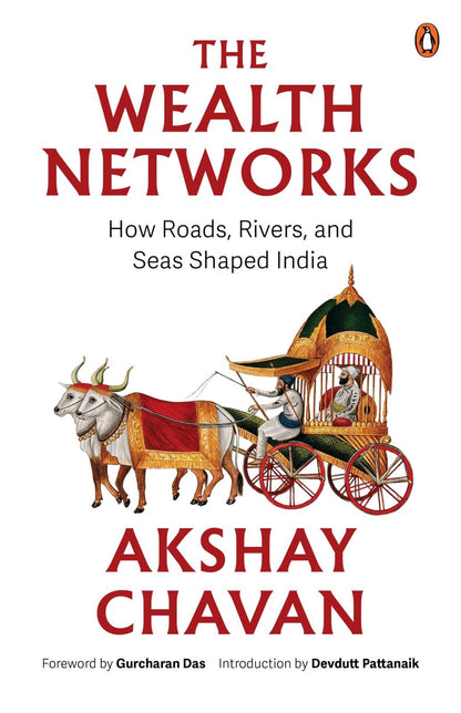 The Wealth Networks: How Roads, Rivers, and Seas Shaped India | A Fresh History of Trade Routes, Temple Wealth, Ports and Pilgrimage Across India