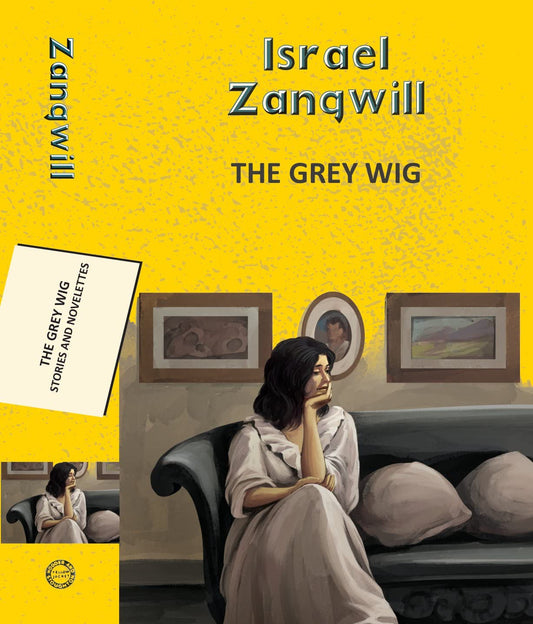 The Grey Wig: Stories and Novelettes book cover