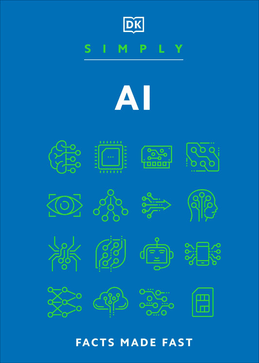 Simply AI: Facts Made Fast (DK Simply)