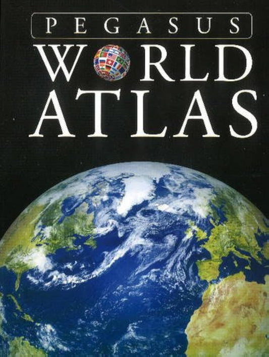 Pegasus World Atlas: A Journey Around the World - Discovering Countries, Cultures, Landmarks, and Geography in the Ultimate World Atlas for Kids