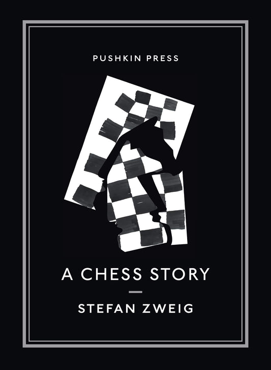 A Chess Story by Stefan Zweig (Author), Alexander Starritt (Translator) book cover