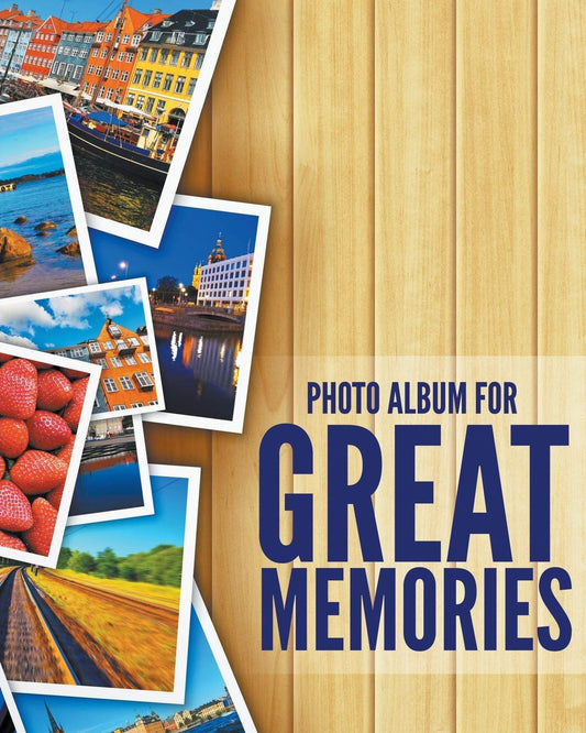 8 X 10 Photo Album for Great Memories book cover