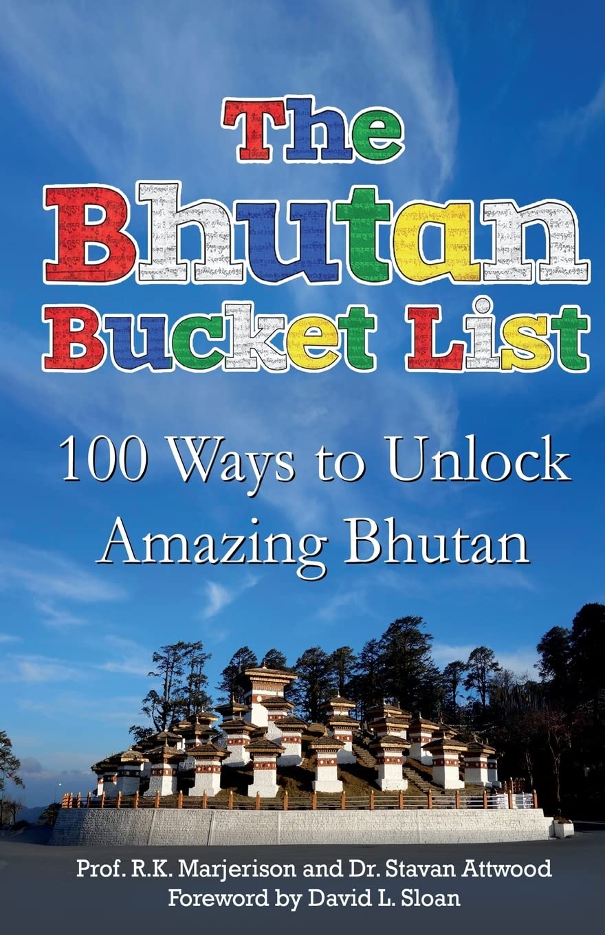 The Bhutan Bucket List: 100 Ways to Unlock Amazing Bhutan book cover