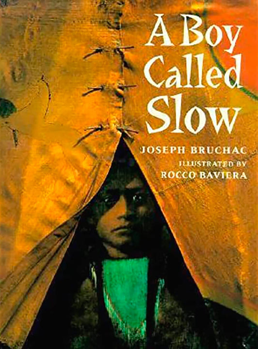 A Boy Called Slow: The True Story of Sitting Bull (Paperstar Book) by Joseph Bruchac (Author) book cover
