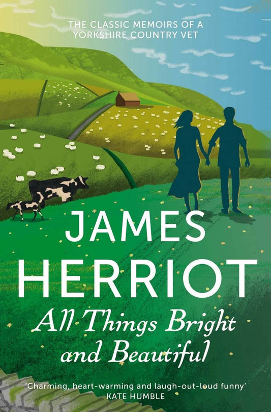 All Things Bright and Beautiful: The Classic Memoirs of a Yorkshire Country Vet by James Herriot book cover