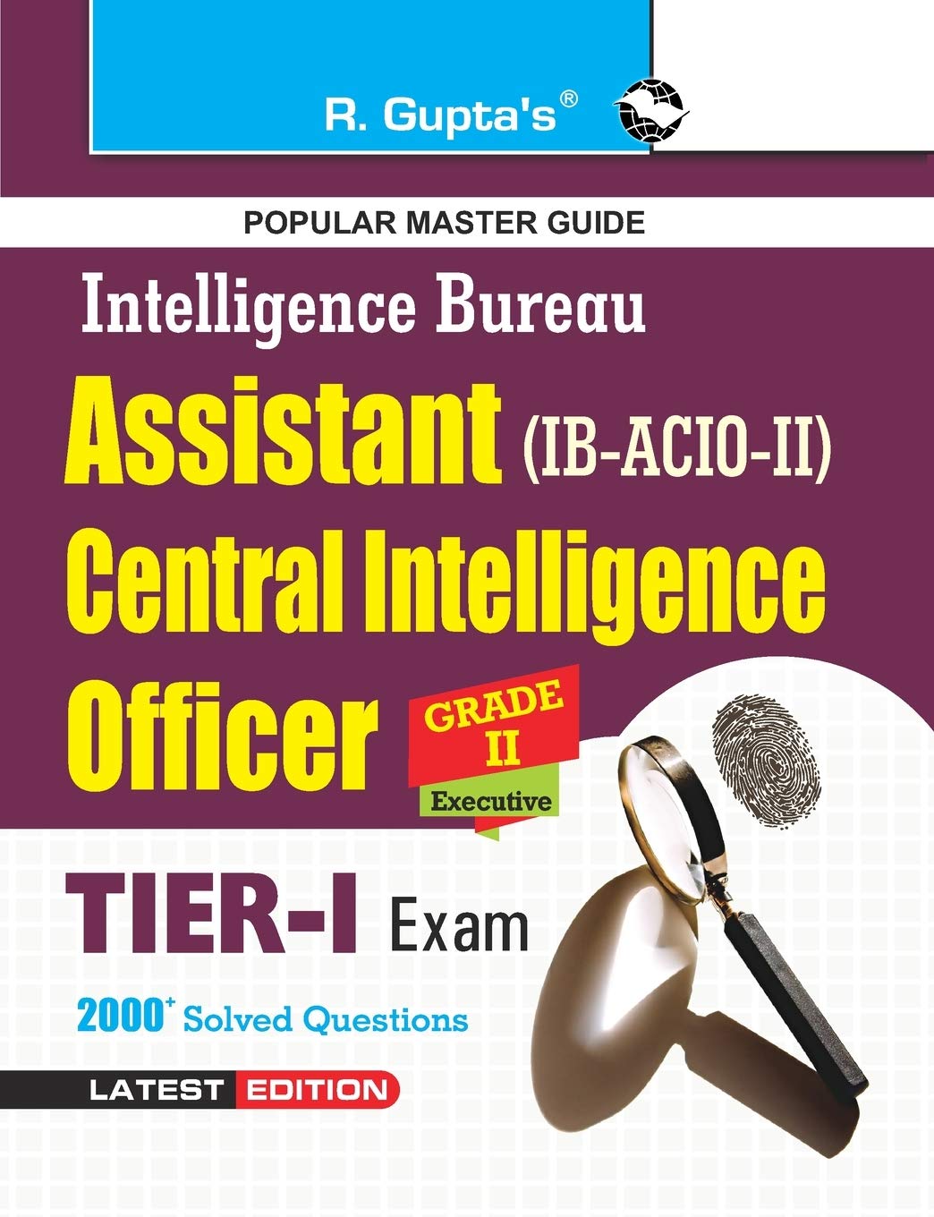 IB-ACIO: Grade-II/Executive (Tier-I) Recruitment Exam Guide