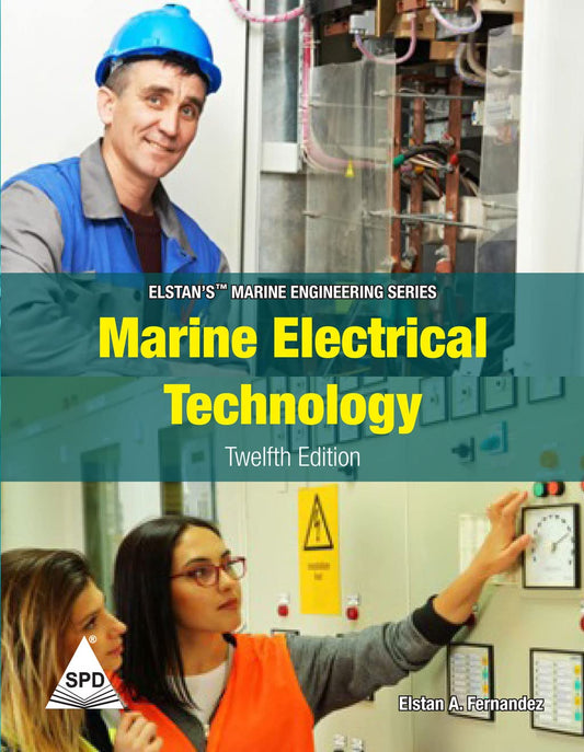 Marine Electrical Technology, Twelfth Edition (Elstan's Marine Engineering Series)