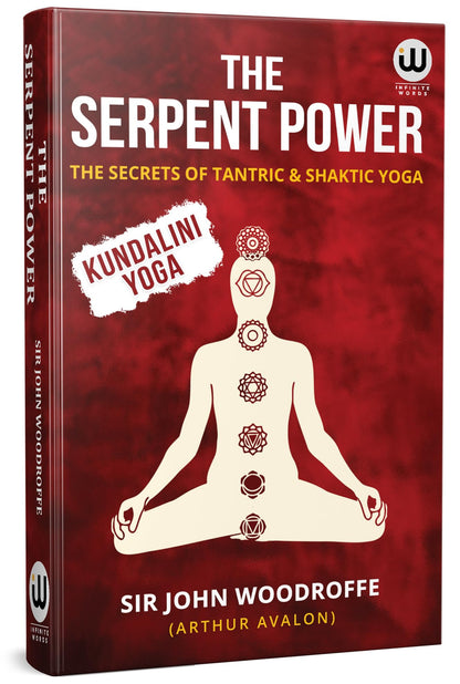 The Serpent Power | The Secrets Of Tantrik And Shaktik Yoga | Introduction To Tantra Sastra | The Garland of Letters | Studies in the Mantra-Sastra ... Bhairav Vigyan Prayog Prabhav Siddhi |