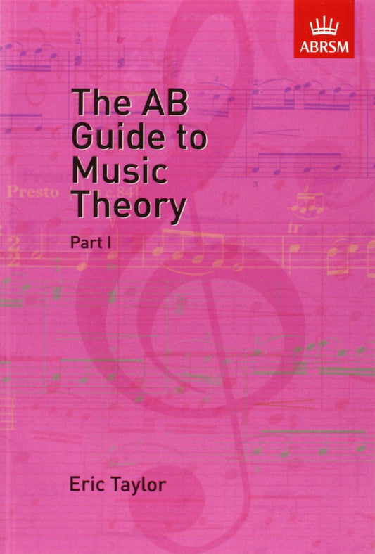 The AB Guide to Music Theory  Part I by Eric Taylor (Author) book cover