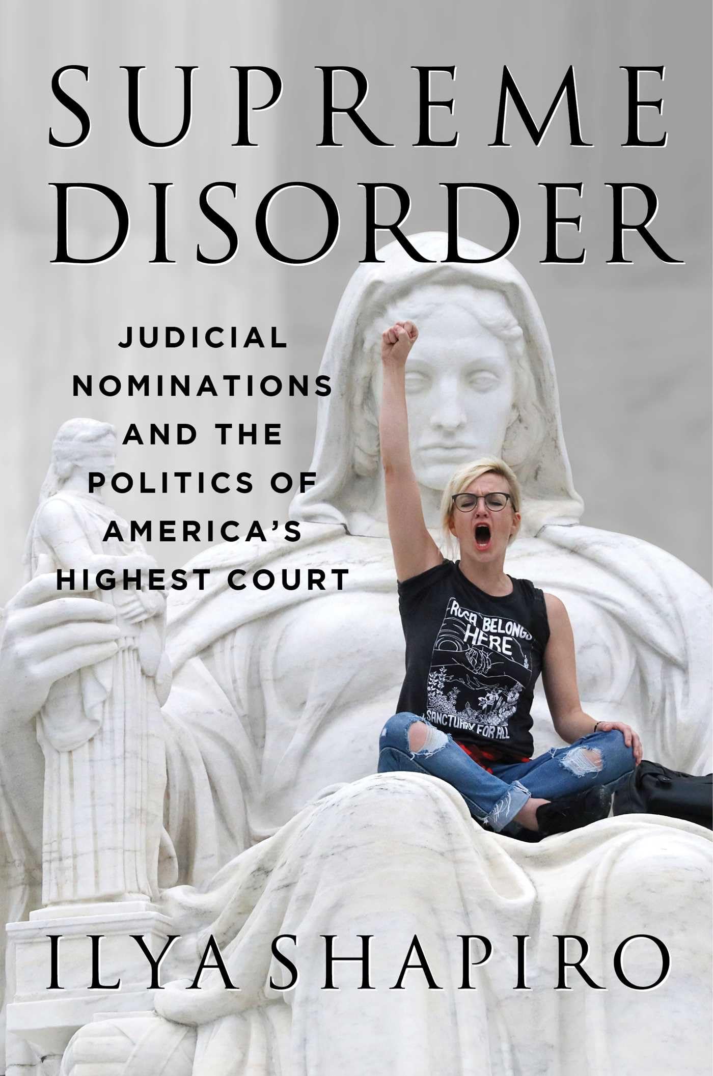 Supreme Disorder : What Our Crazy Judicial Nominations Say About book cover