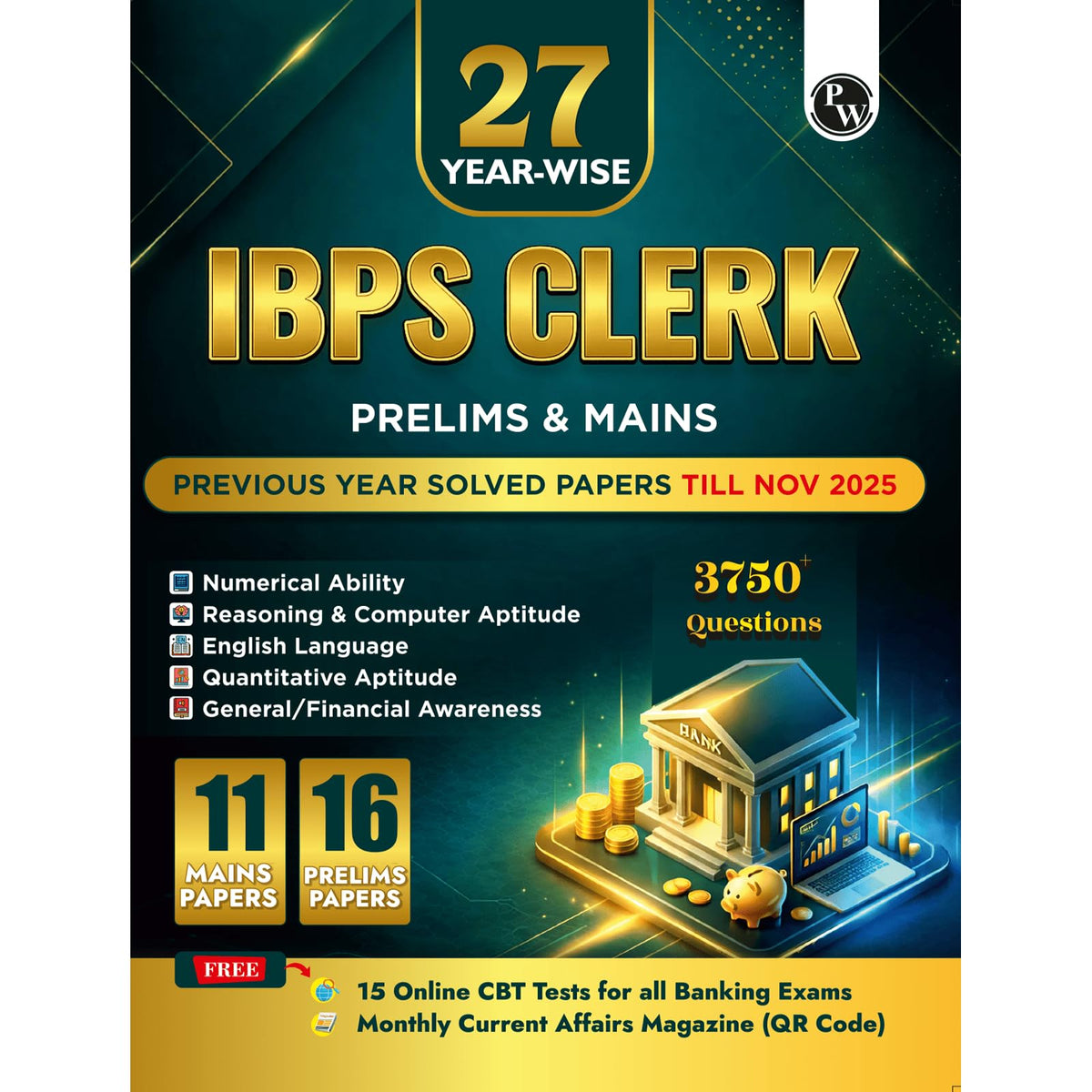 PW IBPS Clerk 27 Year-wise Prelims & Mains Previous Year Solved Papers Till Nov 2025 with 15 Online CBT Tests For Exam 2026-27 | 3750 PYQs | English Edition