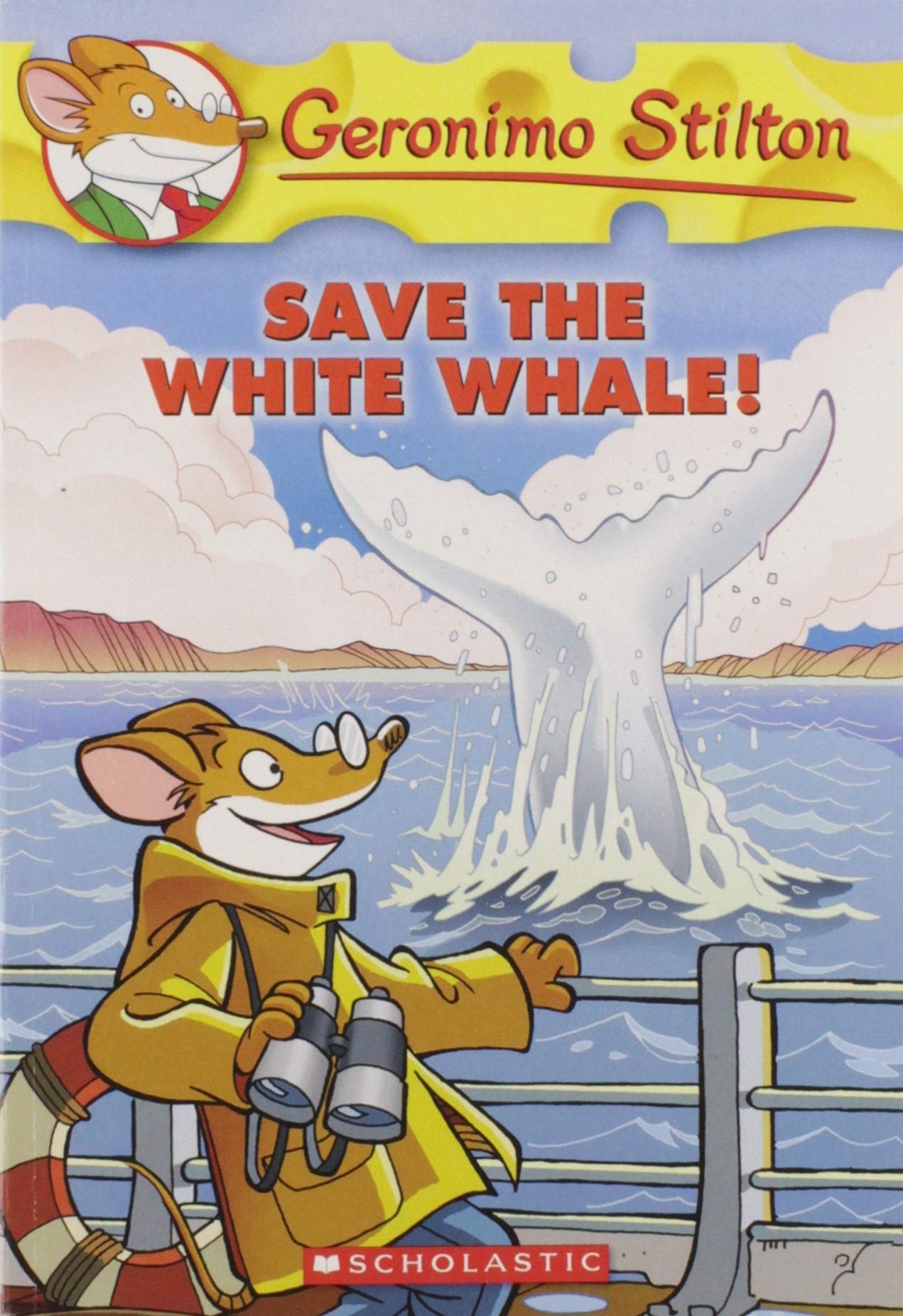 Save the White Whale! by Geronimo Stilton