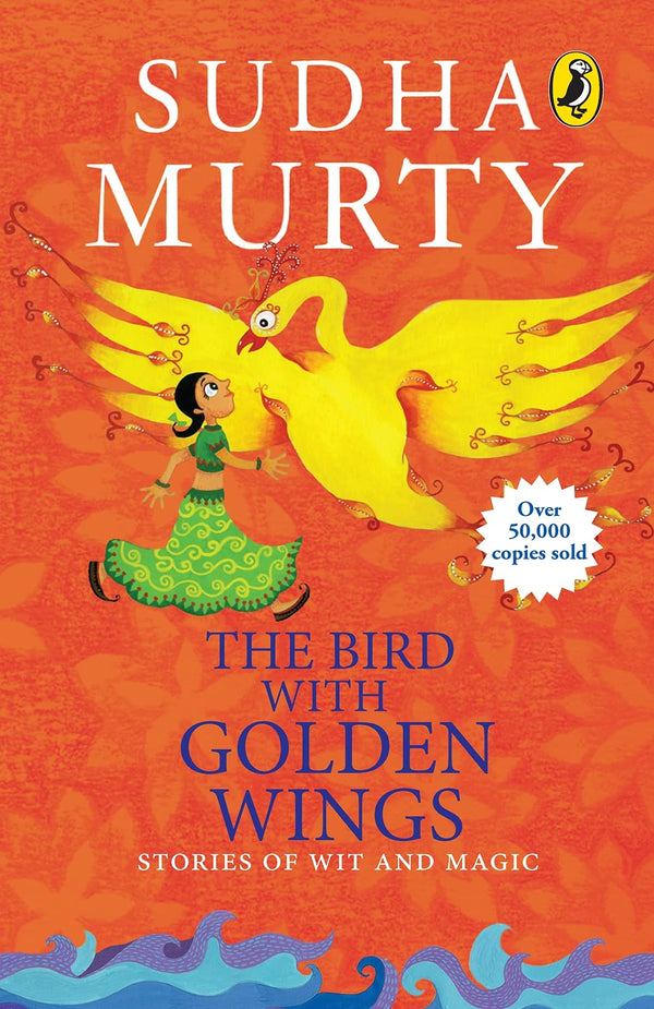 The Bird with Golden Wings: Stories of Wit and Magic by Sudha Murty (Author) book cover