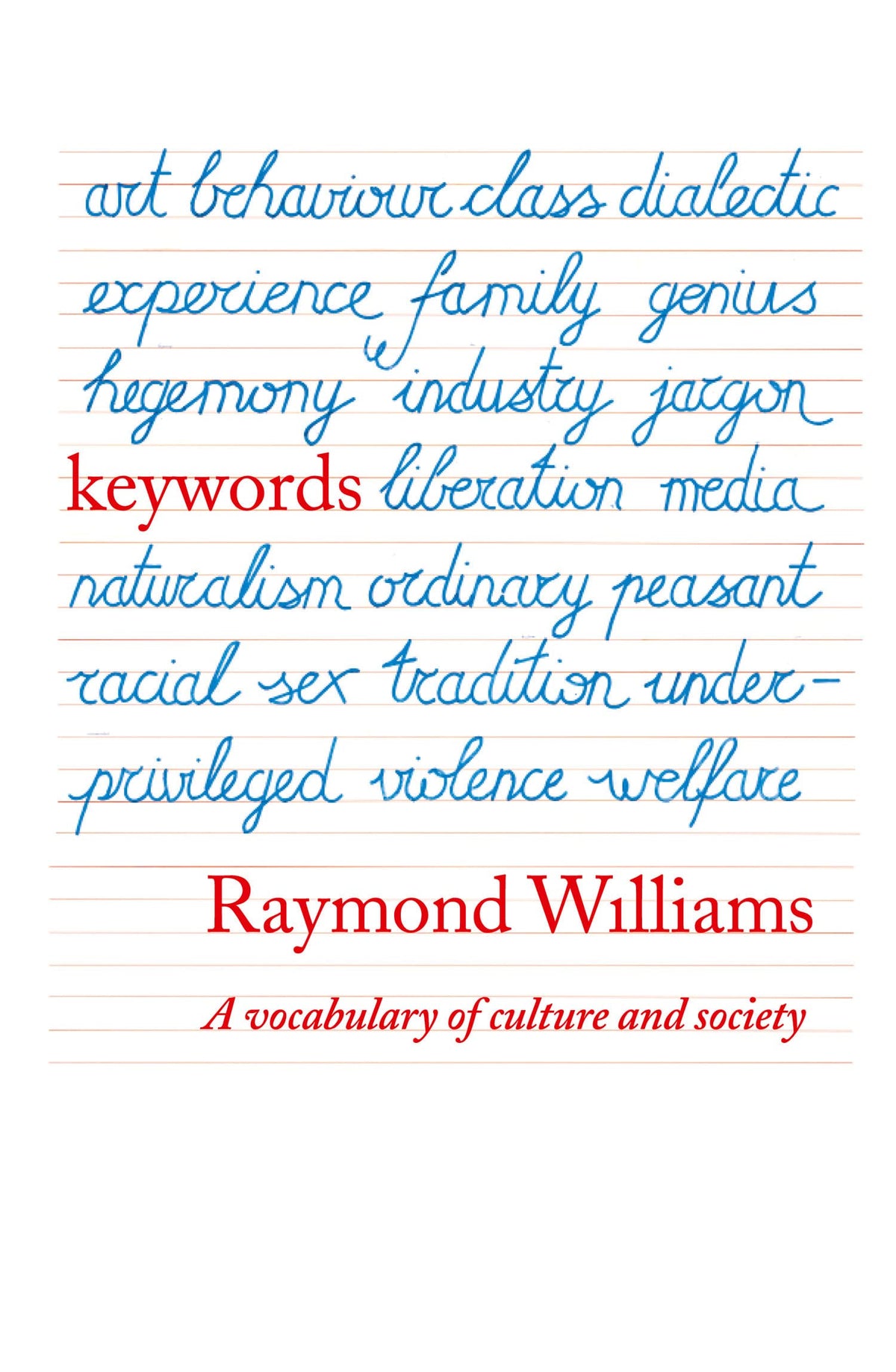 Key Words: A Vocabulary of Culture and Society