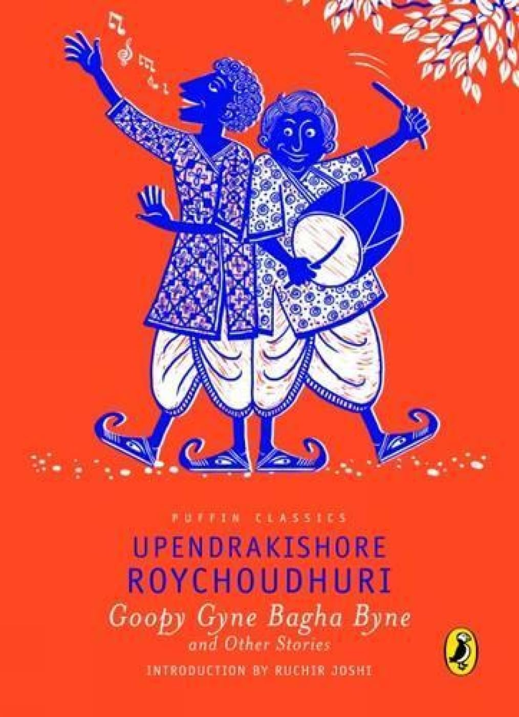 Puffin Classic: Goopy Gyne Bagha Byne and Other Stories book cover