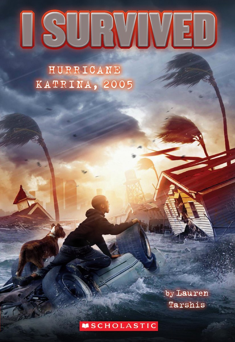 I SURVIVED: HURRICANE KATRINA 2005