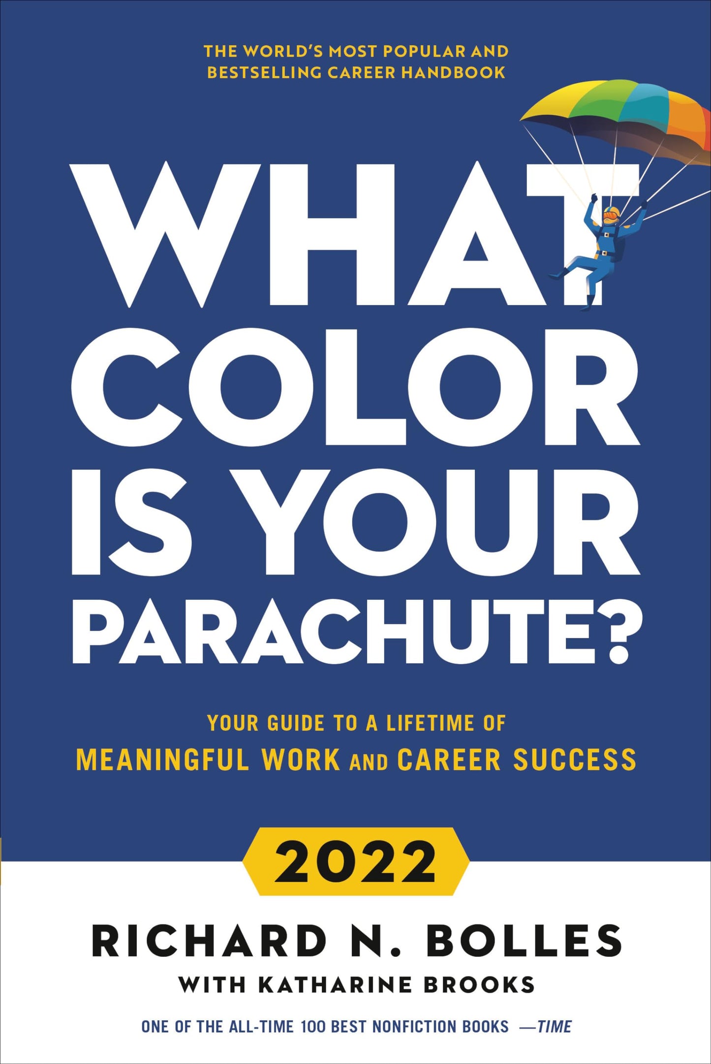 What Color Is Your Parachute? 2022: Your Guide to a Lifetime of Meaningful Work and Career Success book cover