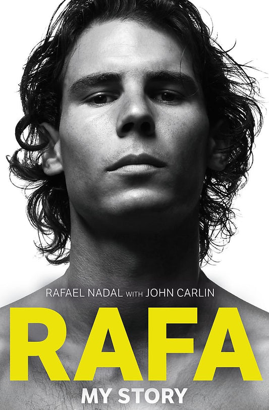 RAFA: MY STORY