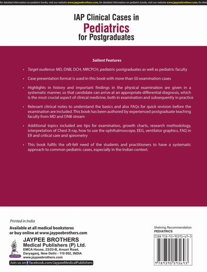 IAP Clinical Cases in Pediatrics for Postgraduates: 50+ Case Presentations for MD/DNB/DCH Pediatrics | Systematic History, Exam, Differential Diagnosis and FAQs